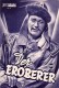 11: Der Eroberer (Dick Powell) John Wayne, Susan Hayward, Pedro Armendariz, Agnes Moorehead, Ted Decorsia, Thomas Comez,